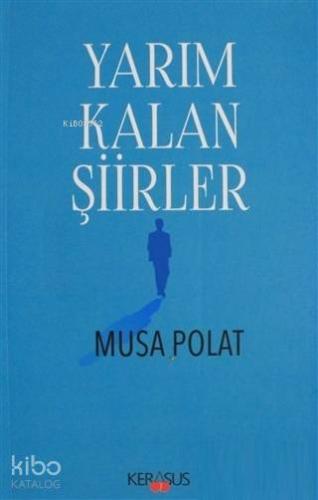 Yarım Kalan Şiirler