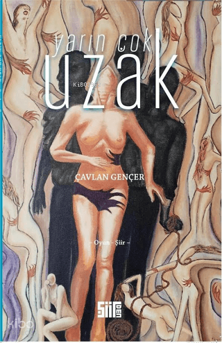 Yarın Çok Uzak | Çavlan Gençer | Şiirden Yayınları