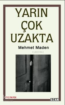 Yarın Çok Uzakta