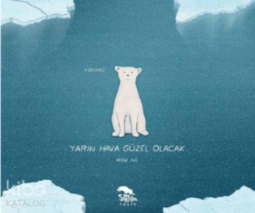 Yarın Hava Güzel Olacak