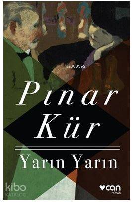 Yarın Yarın | Pınar Kür | Can Yayınları