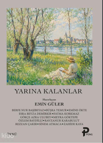 Yarına Kalanlar | Kolektif | Pung Yayınevi