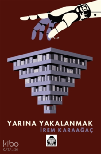 Yarına Yakalanmak
