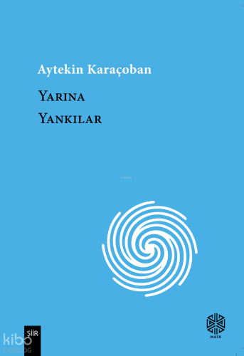 Yarına Yankılar | Aytekin Karaçoban | Mask Yayınları