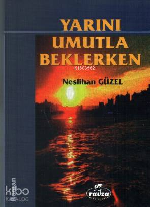 Yarını Umutla Beklerken