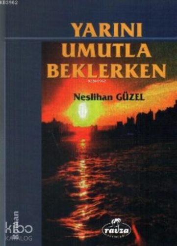 Yarını Umutla Beklerken