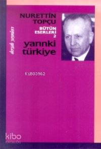Yarınki Türkiye | Nurettin Topçu | Dergah Yayınları