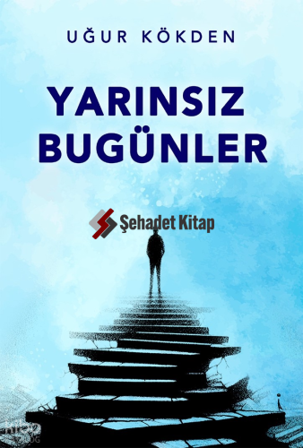 Yarınsız Bugünler