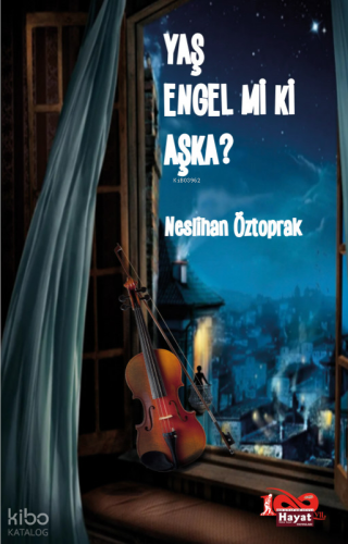 Yaş Engel Mi Ki Aşka? | Neslihan Öztoprak | Hayat Özlem Kayalı - Yazar