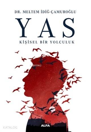 Yas; Kişisel Bir Yolculuk