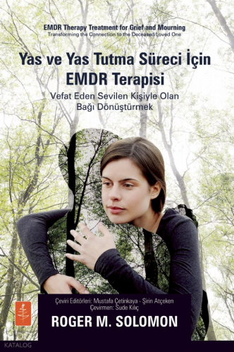 Yas ve Yas Tutma Süreci İçin EMDR Terapisi EMDR | Roger M. Solomon | N