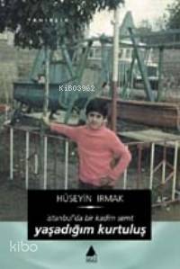 Yaşadığım Kurtuluş; İstanbul'da Bir Kadim Semt