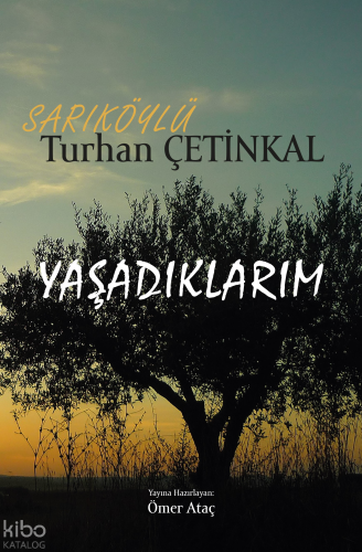 Yaşadıklarım
