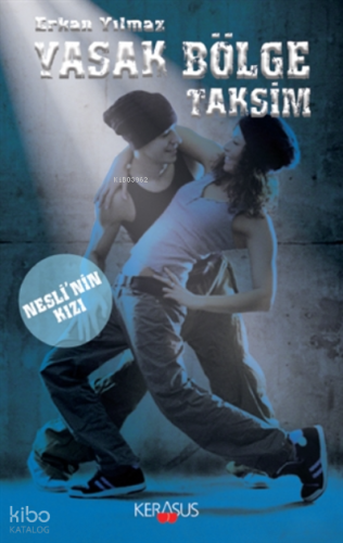 Yasak Bölge Taksim Nesli'nin Kızı