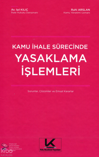 Yasaklama İşlemleri;Sorular, Çözümler ve Emsal Kararlar