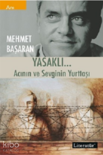 Yasaklı...;Acının ve Sevginin Yurttaşı