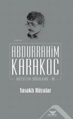 Yasaklı Rüyalar;Bütün Şiirleri 8