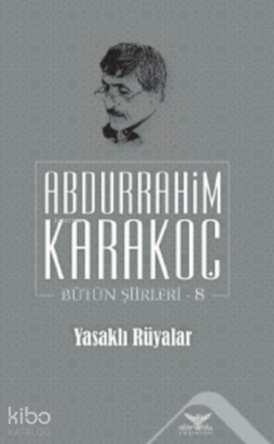 Yasaklı Rüyalar;Bütün Şiirleri 8