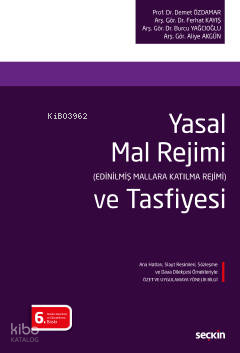 Yasal Mal Rejimi (Edinilmiş Mallara Katılma Rejimi) ve Tasfiyesi