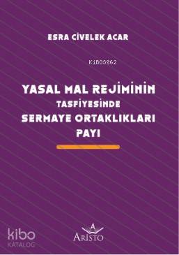 Yasal Mal Rejiminin Tasfiyesinde Sermaye Ortaklıkları Payı