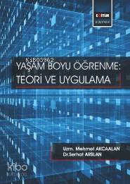 Yaşam Boyu Öğrenme: Teori Ve Uygulama | Serhat Arslan | Eğitim Yayınev