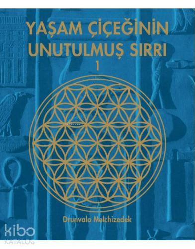 Yaşam Çiçeğinin Unutulmuş Sırrı 1