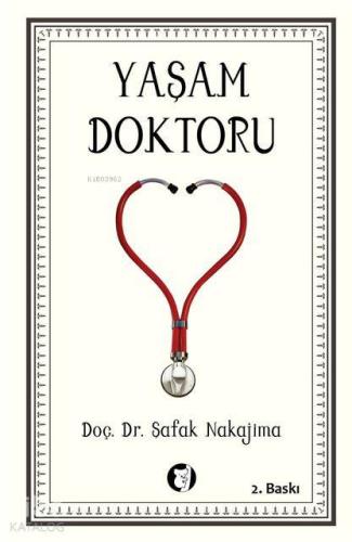 Yaşam Doktoru | Şafak Nakajima | Aylak Kitap