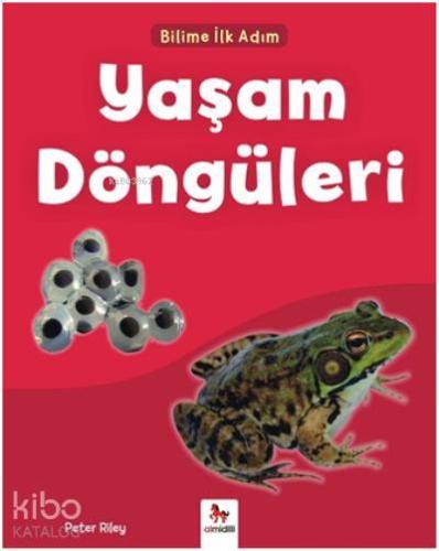 Yaşam Döngüleri - Bilime İlk Adım