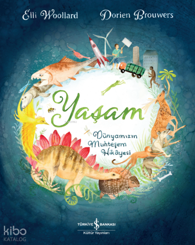 Yaşam Dünyamızın Muhteşem Hikayesi