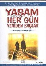 Yaşam Her Gün Yeniden Başlar