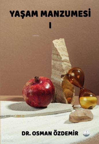 Yaşam Manzumesi I