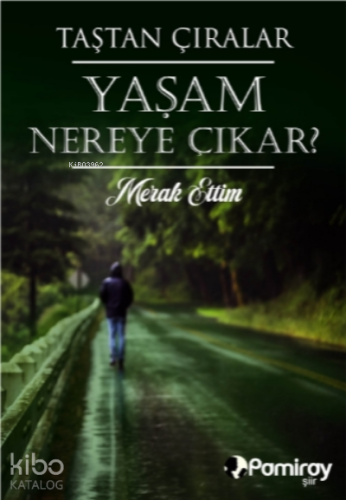 Yaşam Nereye Çıkar? Merak Ettim