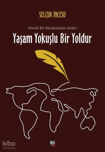 Yaşam Yokuşlu Bir Yoldur