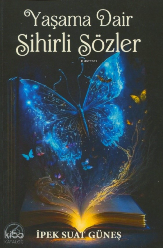 Yaşama Dair Sihirli Sözler