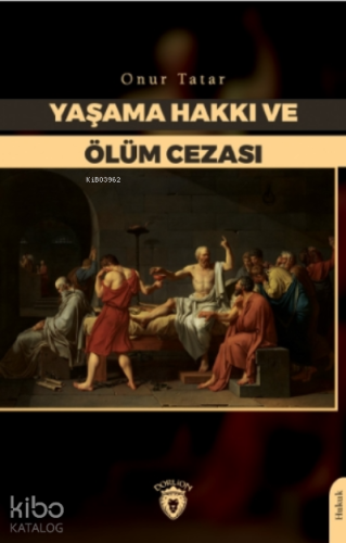 Yaşama Hakkı ve Ölüm Cezası