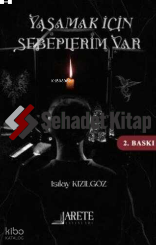 Yaşamak İçin Sebeplerim Var