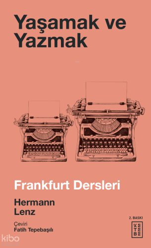 Yaşamak ve Yazmak