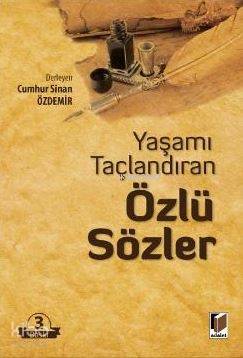 Yaşamı Taçlandıran Özlü Sözler