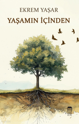 Yaşamın İçinden | Ekrem Yaşar | Ceren Kültür Yayınları
