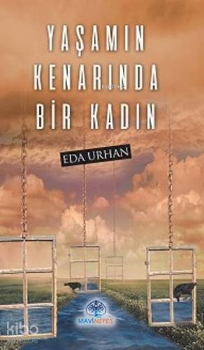 Yaşamın Kenarında Bir Kadın