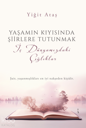 Yaşamın Kıyısında Şiirlere Tutunmak