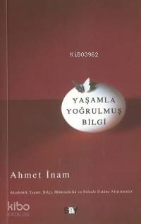 Yaşamla Yoğrulmuş Bilgi