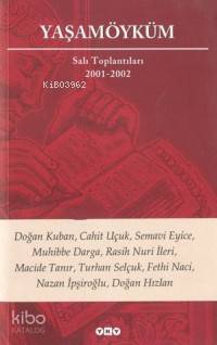 Yaşamöyküm Salı Toplantıları 2001-2002