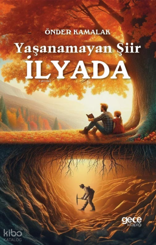 Yaşanamayan Şiir İlyada
