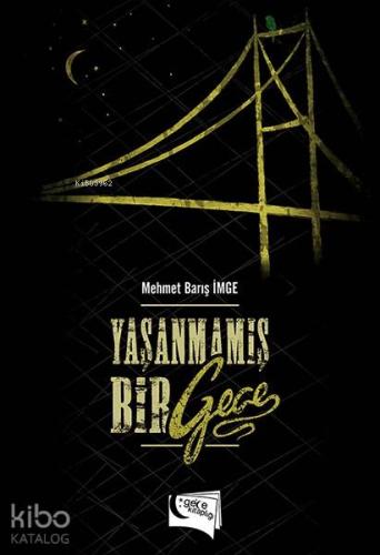 Yaşanmamış Bir Gece