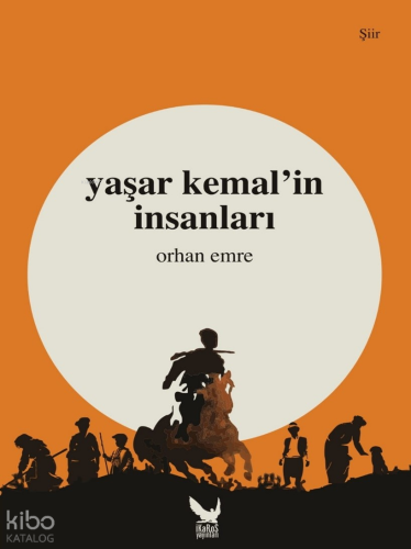 Yaşar Kemal’in İnsanları