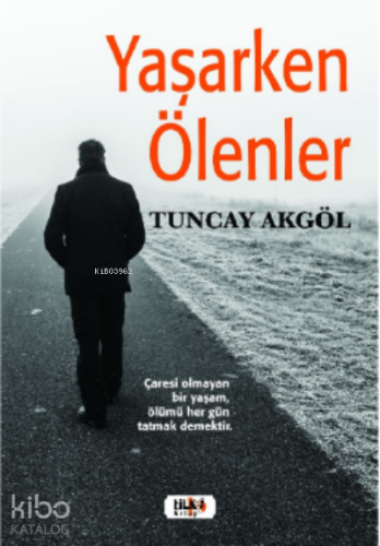 Yaşarken Ölenler