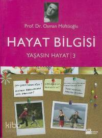 Yaşasın Hayat 3; Hayat Bilgisi