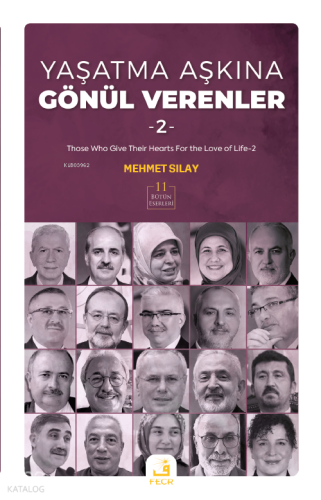 Yaşatma Aşkına Gönül Verenler - 2 | Mehmet Sılay | Fecr Yayınları