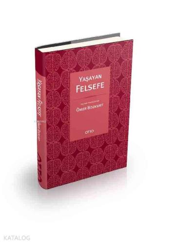 Yaşayan Felsefe | Ömer Bozkurt | Otto Yayınları